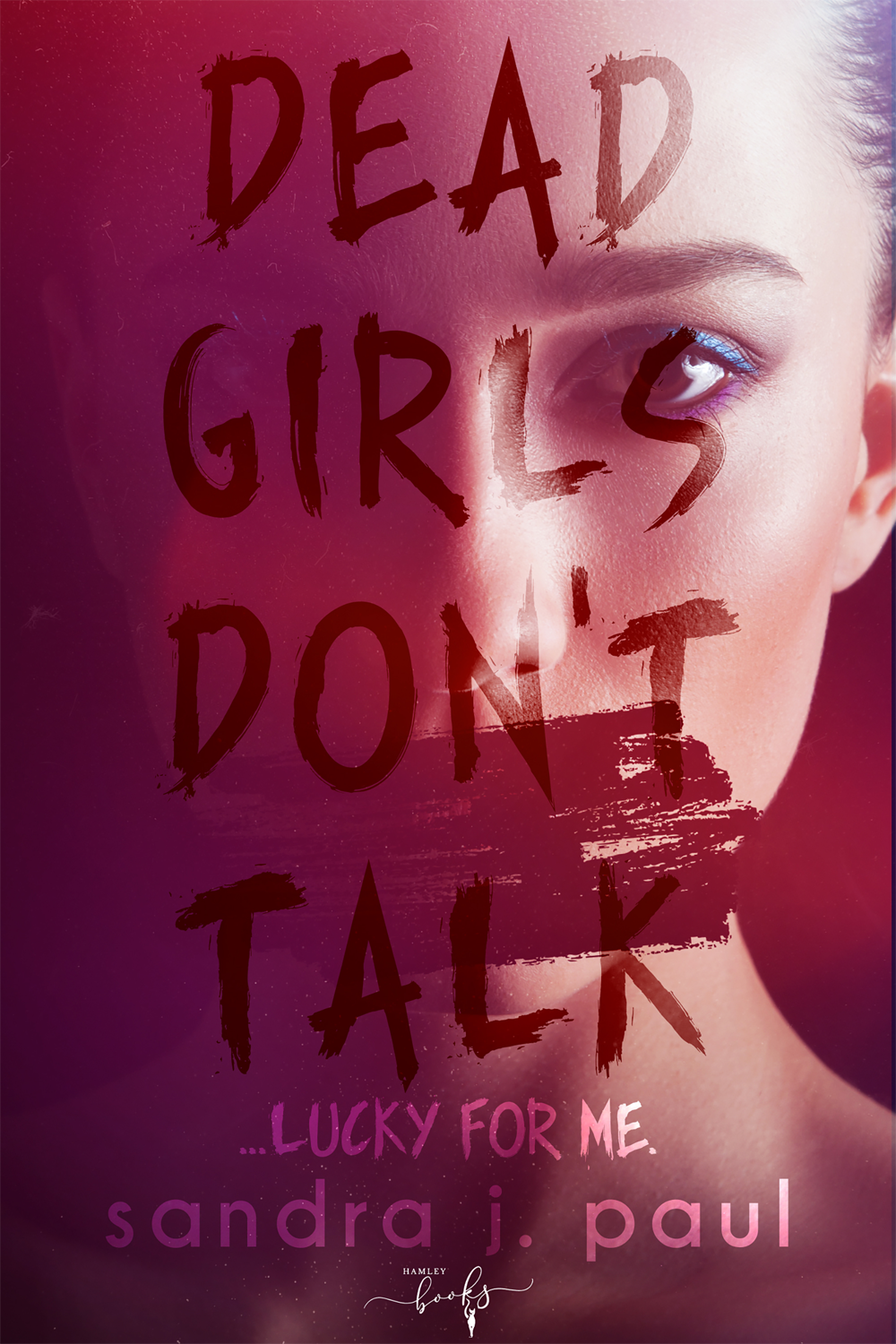 Dead Girls Don’t Talk