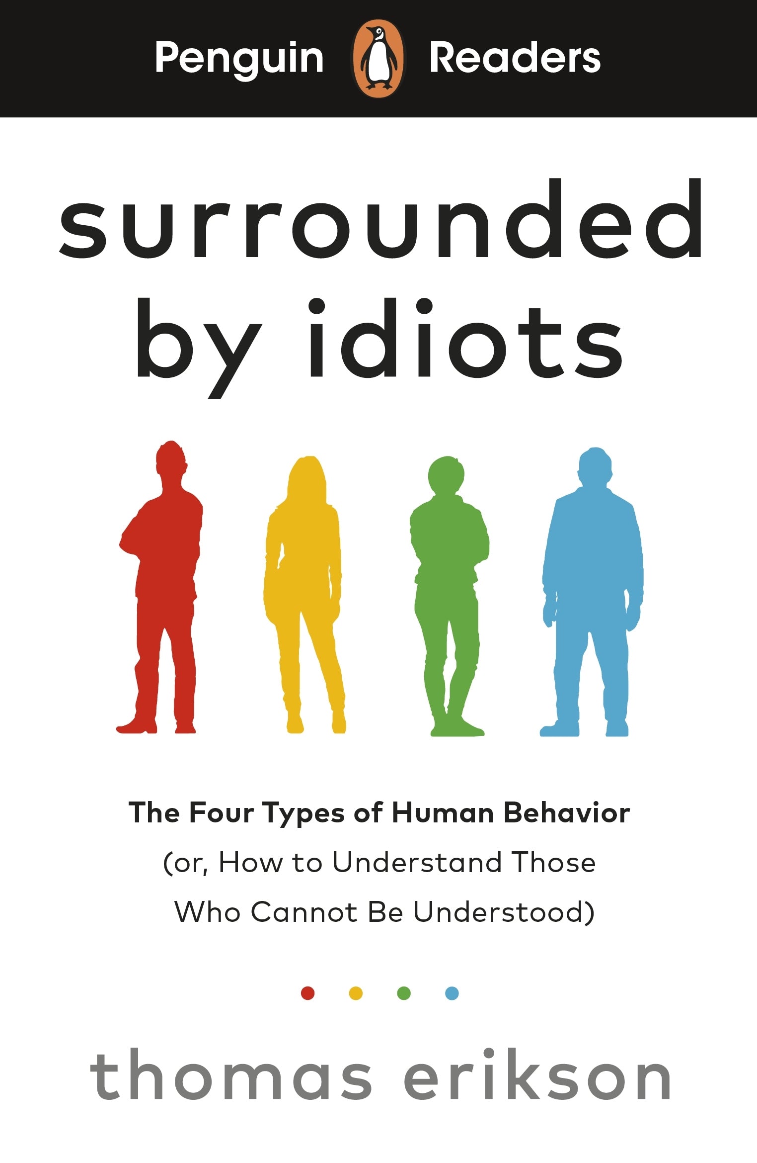 Surrounded by Idiots