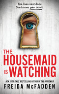 The Housemaid is Watching (The Housemaid Series book 3)