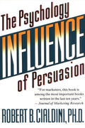 Influence: The Psychology of Persuasion