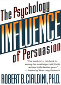 Influence: The Psychology of Persuasion