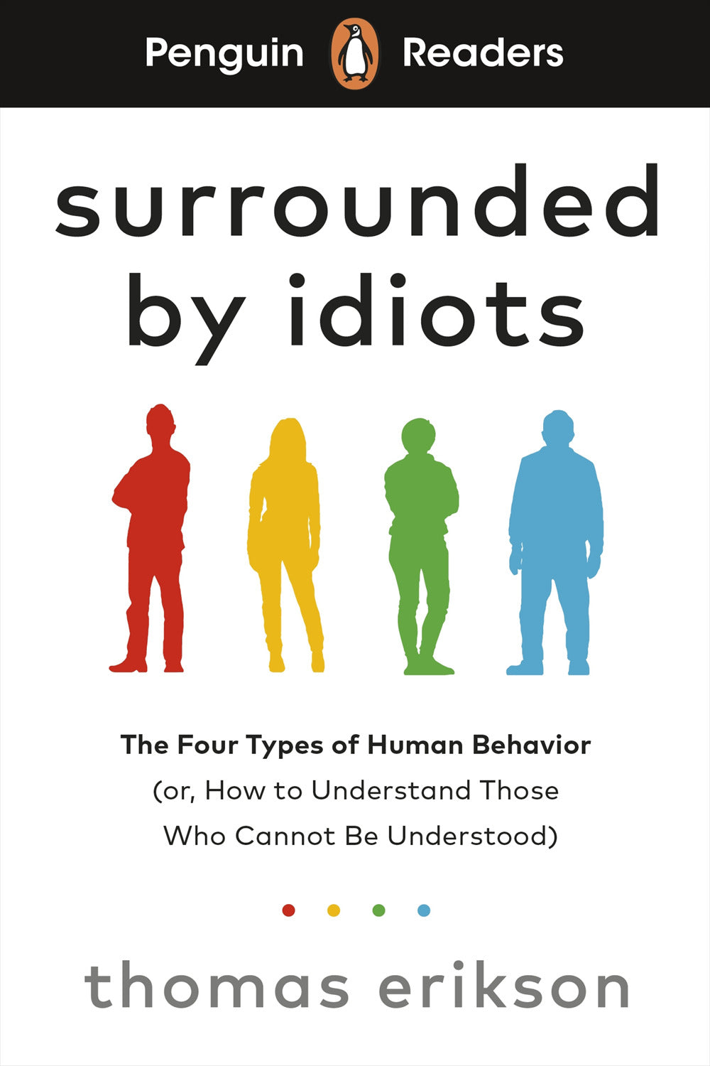 Surrounded by Idiots
