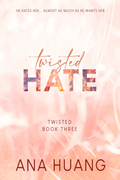 Twisted hate